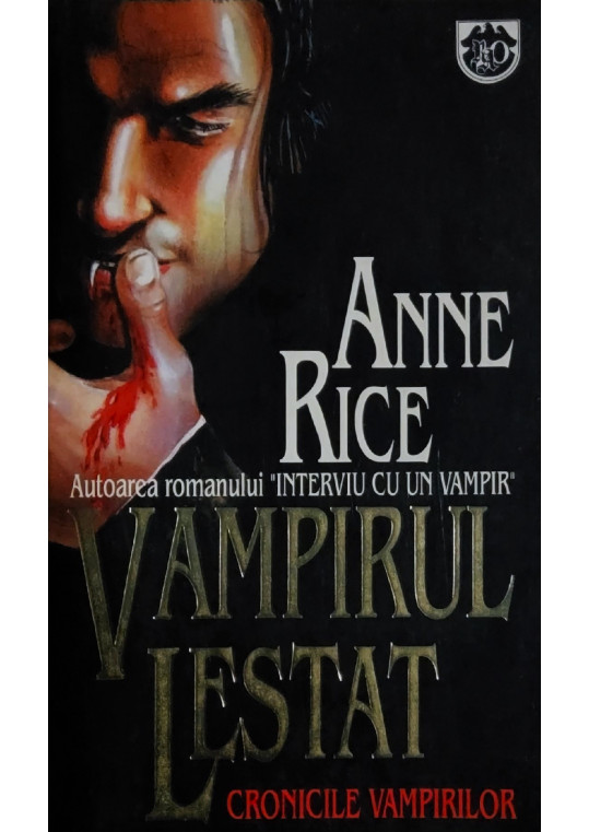 Vampirul Lestat - Cronicile vampirilor - Anne Rice